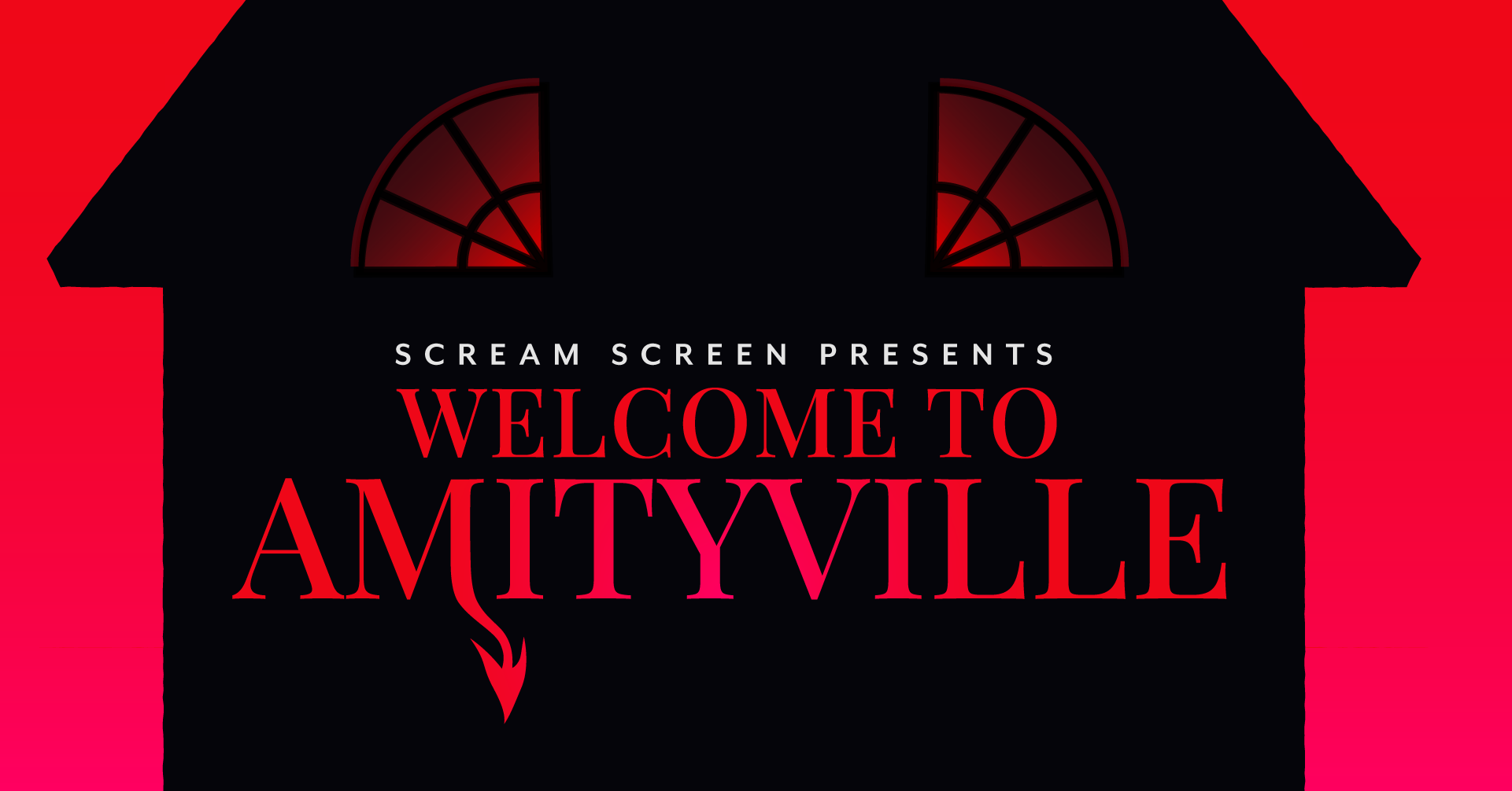 Scream Screen presents: WELCOME TO AMITYVILLE!