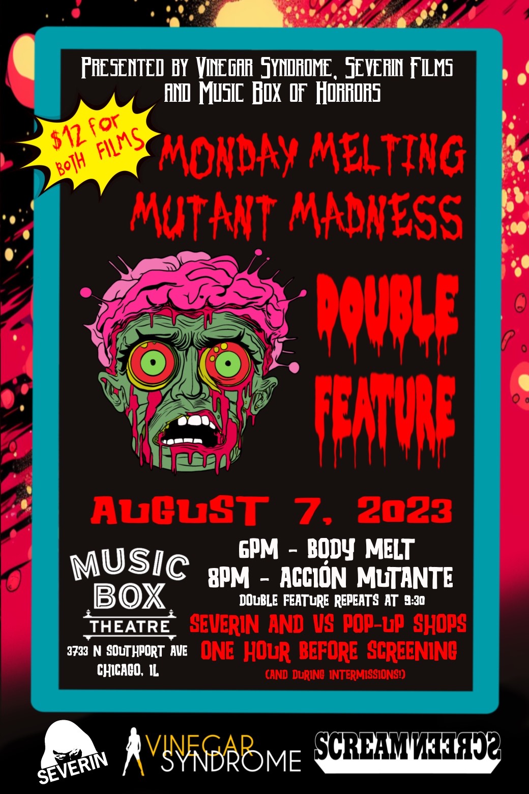 Monday Melting Mutant Madness: BODY MELT + ACCIÓN MUTANTE at the Music Box Theatre Chicago 
