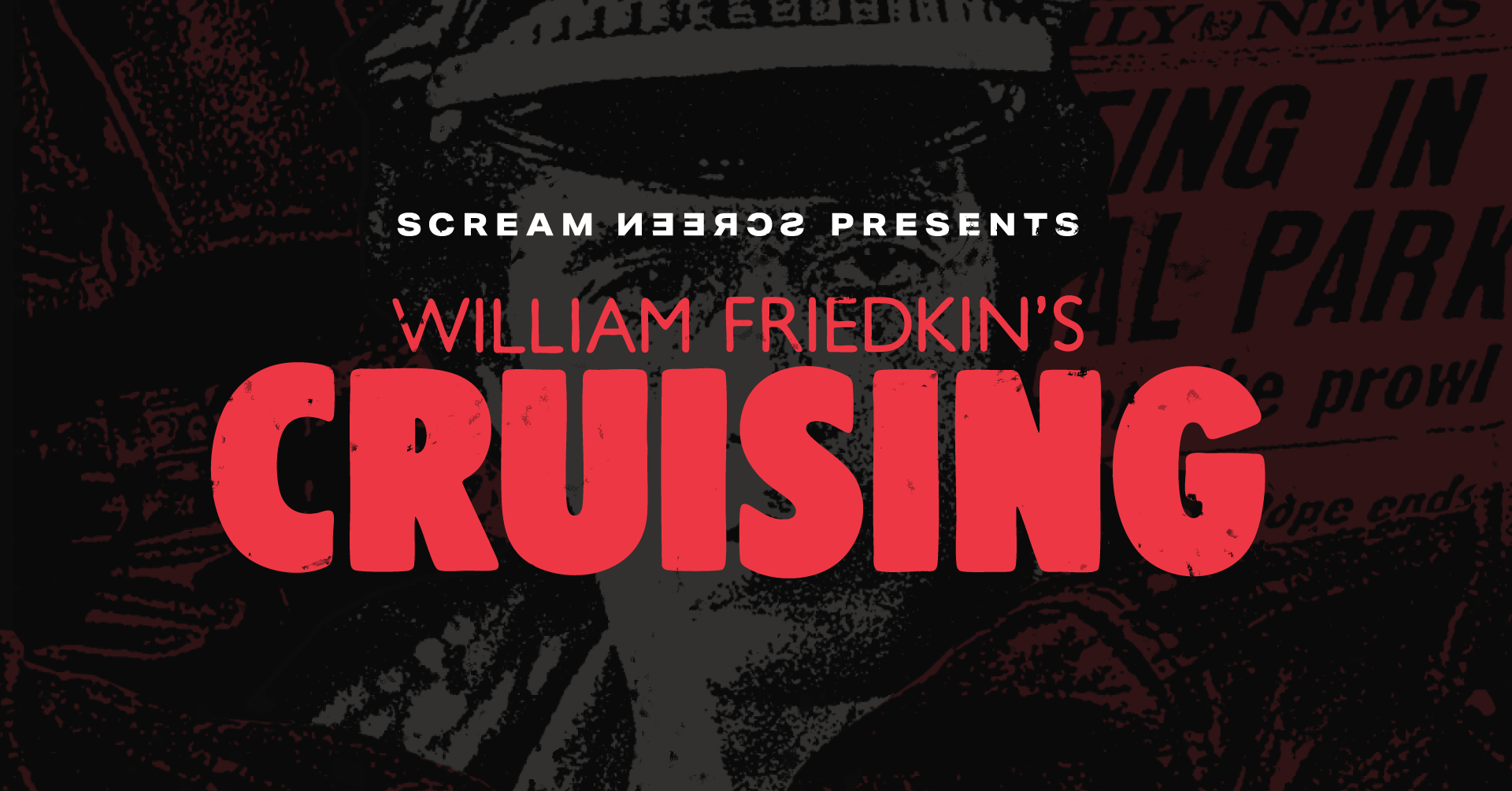 Scream Screen presents: CRUISING (1980) on 35mm