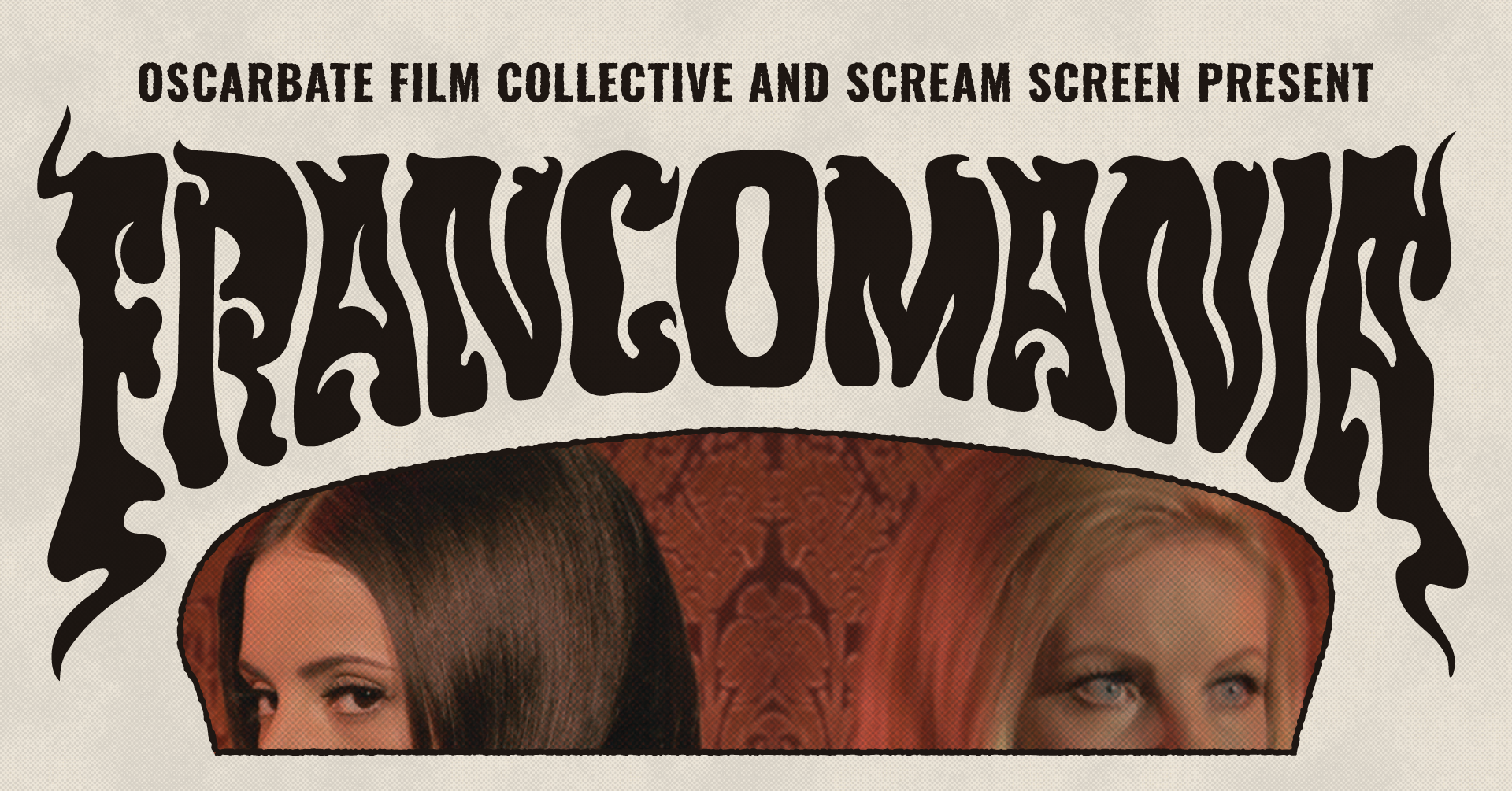Scream Screen & Oscarbate Film Collective present: FRANCOMANIA!